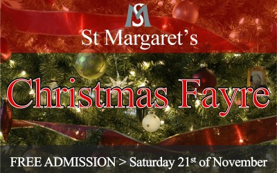 You are Invited to St Margaret’s Church Christmas Fayre